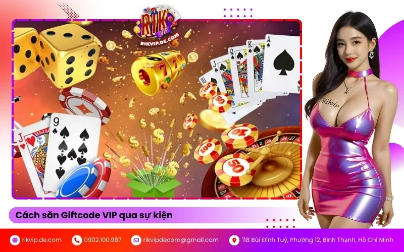 Cách săn Giftcode VIP qua sự kiện